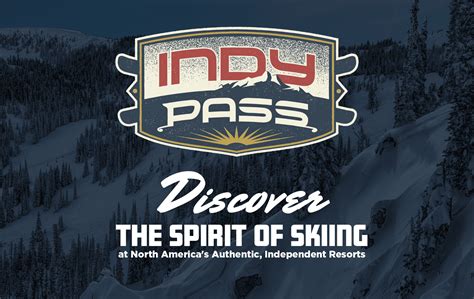 Indy ski pass - Big mountain terrain meets old school with an intimate ski area vibe. The relaxed, friendly, laid-back ski community mingles with some of the most interesting and challenging trails and glades in nearby southern Vermont. New friends will be made both on and off the slopes. 